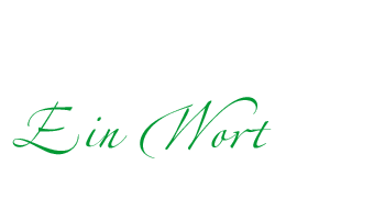 EIN WORT